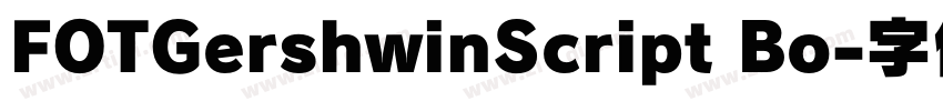 FOTGershwinScript Bo字体转换